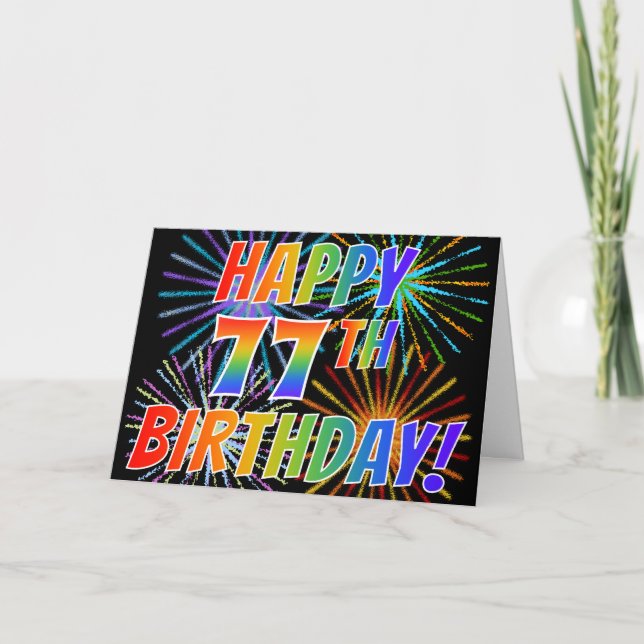 Rainbow Pattern "HAPPY 77TH BIRTHDAY!" + Fireworks Card (Front)