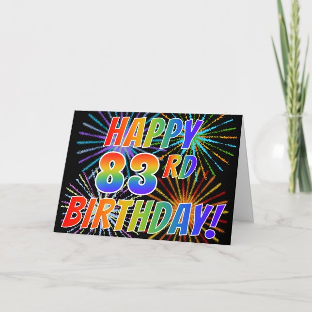 Rainbow Pattern "HAPPY 83RD BIRTHDAY!" + Fireworks Card (Front)