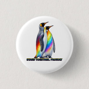 Rainbow Penguin Pride Stand Together 1 Inch Round Button