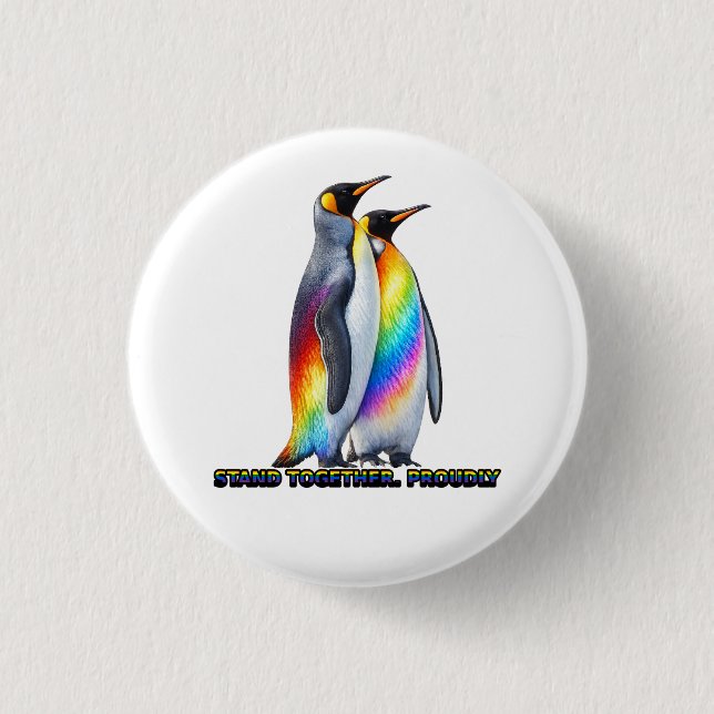 Rainbow Penguin Pride – Stand Together Proudly 1 Inch Round Button (Front)
