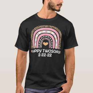Rainbow Pink Happy Twosday 2022 Tuesday 22222 T-Shirt