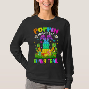 Rainbow Poppin My Way Through Easter Day Bunny Fid T-Shirt