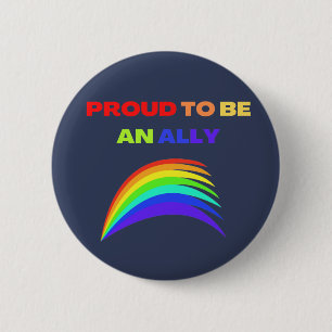 RAINBOW PROUD TO BE AN ALLY   2 INCH ROUND BUTTON