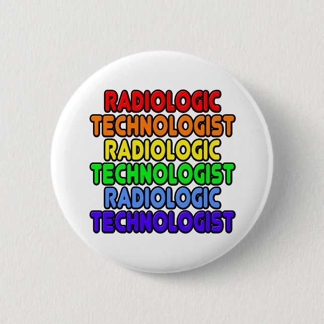 Rainbow Radiologic Technologist 2 Inch Round Button (Front)