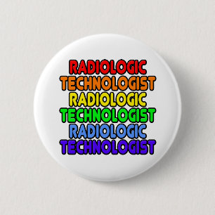 Rainbow Radiologic Technologist 2 Inch Round Button