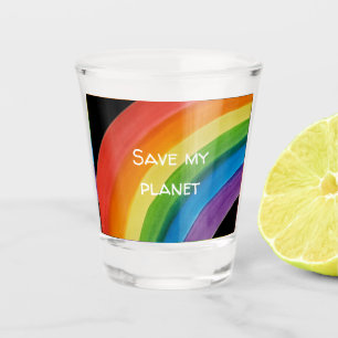 RAINBOW Save my planet (customizable) Shot Glass