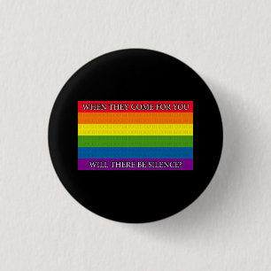 Rainbow - Sochi Protest - When they come for you w 1 Inch Round Button