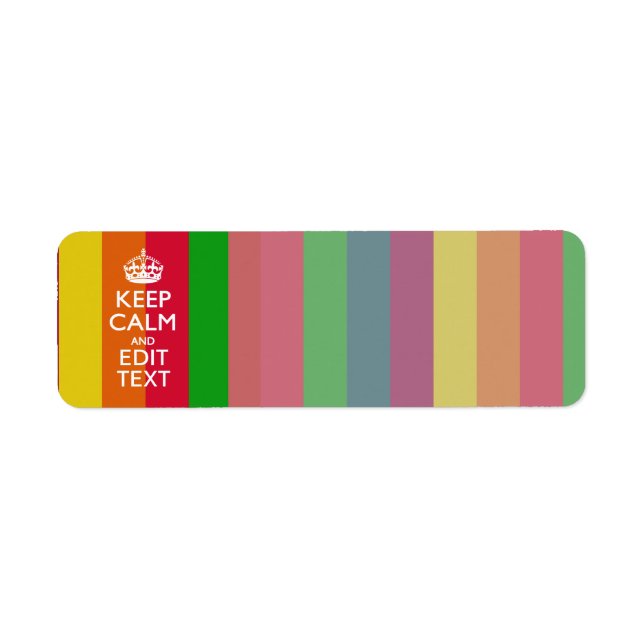 Rainbow Stripes Keep Calm And Your Text Customize (Front)