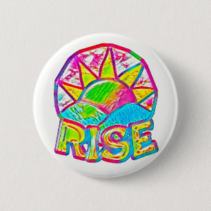 Rainbow Sun Rise ~ Uplifting Message 2 Inch Round Button