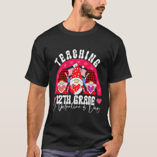 Rainbow Teaching 12th Grade On Valentines Day Tea  T-Shirt