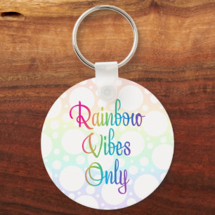 Rainbow Vibes Only Keychain
