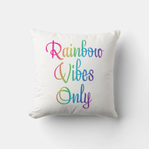 Rainbow Vibes Only Throw Pillow