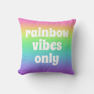 Rainbow Vibes Only Throw Pillow