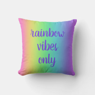 Rainbow Vibes Only Throw Pillow