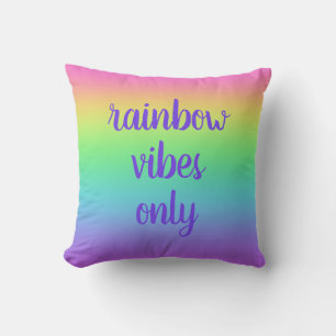 Rainbow Vibes Only Throw Pillow