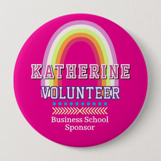 Rainbow Volunteer Hot Pink 4 Inch Round Button