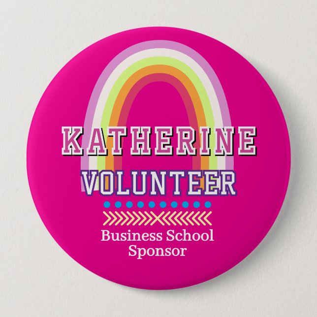 Rainbow  Volunteer Hot Pink 4 Inch Round Button (Front)