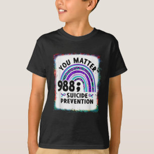 Rainbow You 988 Suicide Prevention Awareness Bleac T-Shirt