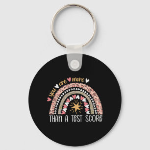 Rainbow You Are More Than A Test Score Test Day Keychain