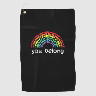Rainbow You Belong Gay Pride Lgbt Support Men Wome Golf Towel
