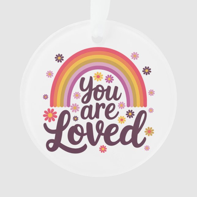 Rainbow You Loved Ornament (Front)