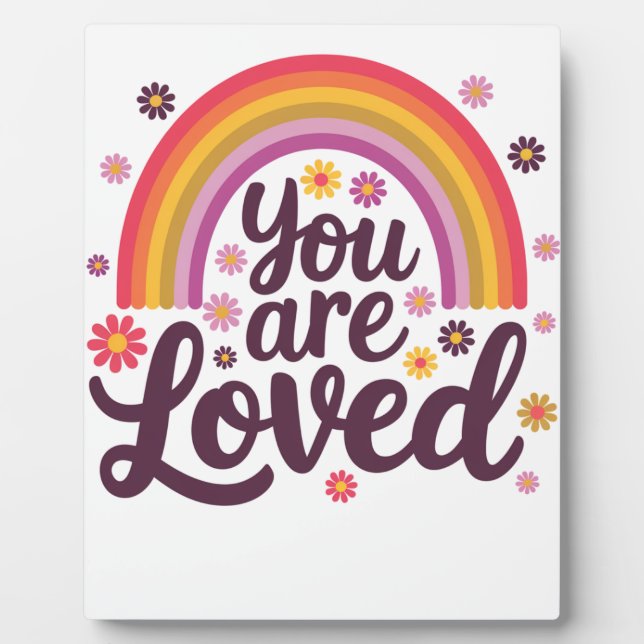  Rainbow You Loved  Plaque (Front)