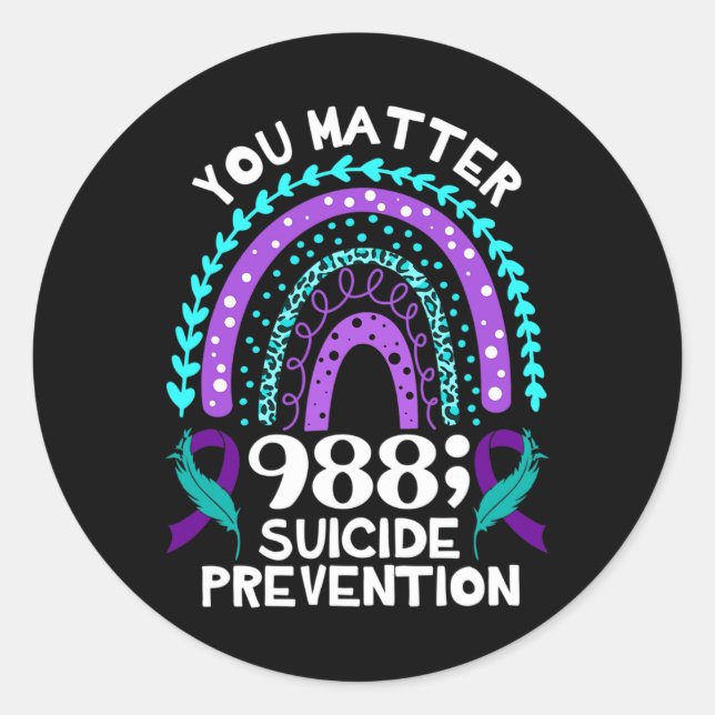 Rainbow You Problem 988 Suicide Prevention Awarene Classic Round Sticker (Front)