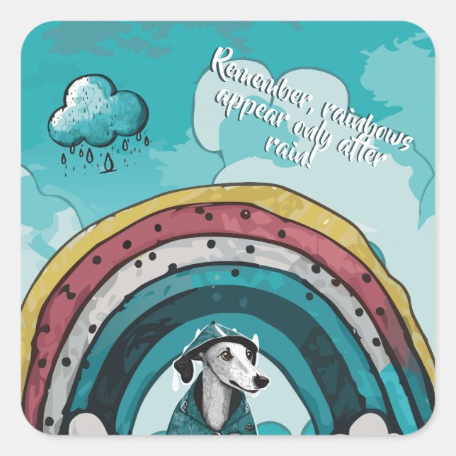 Rainbows Appear Only After Rain Square Sticker (Front)