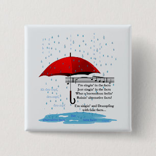 Raining & Singing Alternative Facts Sq Button