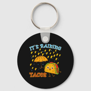 Raining Tacos Tuesday Kids Mexican Food Funny Keychain