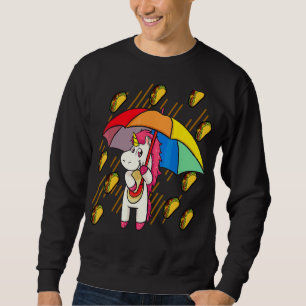 Raining Tacos Unicorn  Umbrella Cinco De Mayo Sweatshirt