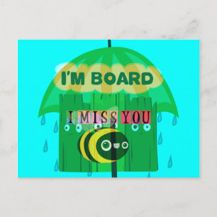 Rainy Day Fun: A Bee's Perspective. "I am board" Postcard