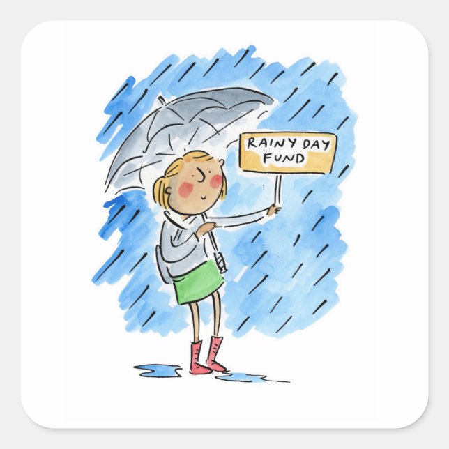 Rainy Day Fund Square Sticker (Front)