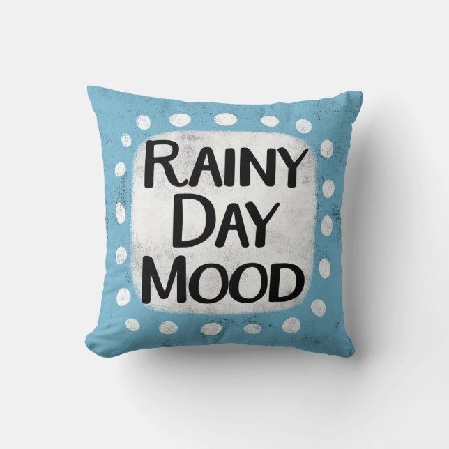 Rainy Day Mood Throw Pillow (Front)