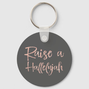 Raise a Hallelujah Keychain