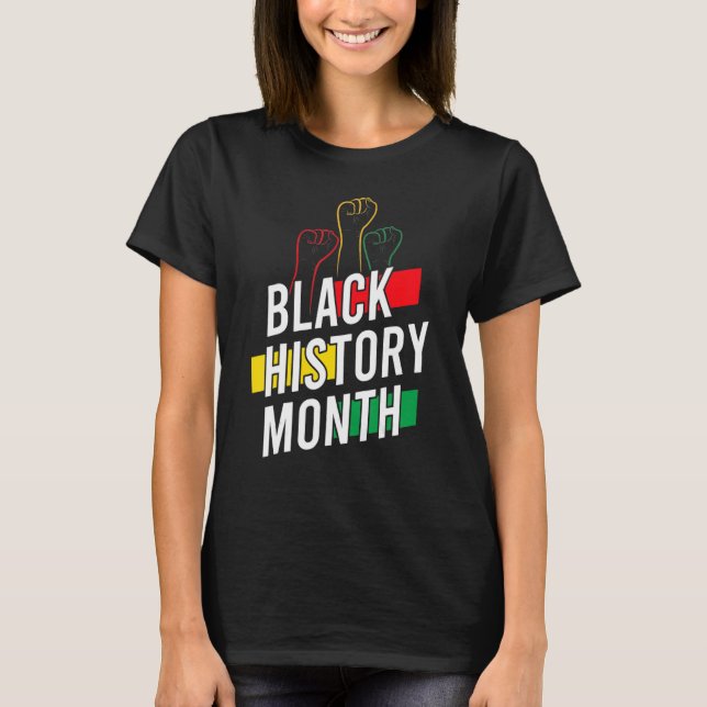 Raise African Proud Fist Hand Black Month History  T-Shirt (Front)
