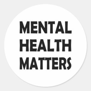 Raise Awareness   Mental Health Matters Classic Round Sticker