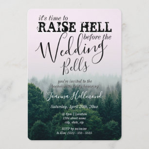 Raise Hell Before The Wedding Bells Bachelorette Invitation