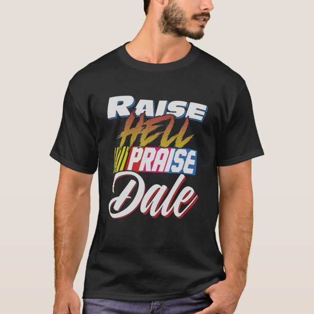 Raise Hell Praise Dale Retro Vintage T-Shirt (Front)