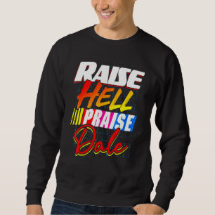 Raise Hell Praise-Dale Vintage Sweatshirt