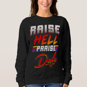 Raise Hell Praise Dale Vintage Sweatshirt
