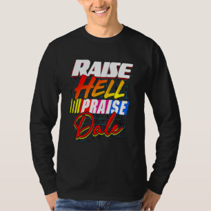 Raise Hell Praise Dale Vintage T-Shirt