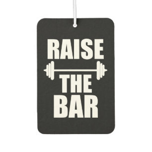 Raise the bar funny saying weights gym air freshener