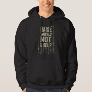 Raise Wolves Not Sheep Patriotic Mom Dad Camo Usa  Hoodie
