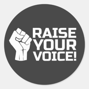 Raise Your Voice 1 w Classic Round Sticker