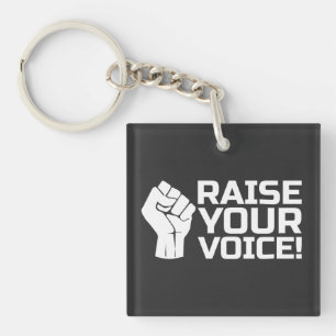 Raise Your Voice 2 W Keychain