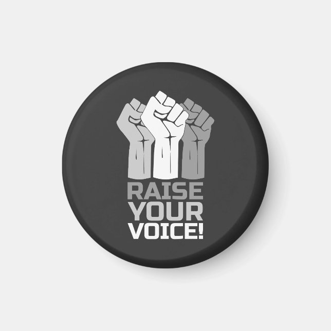 Raise Your Voice 3 Magnet (Front)