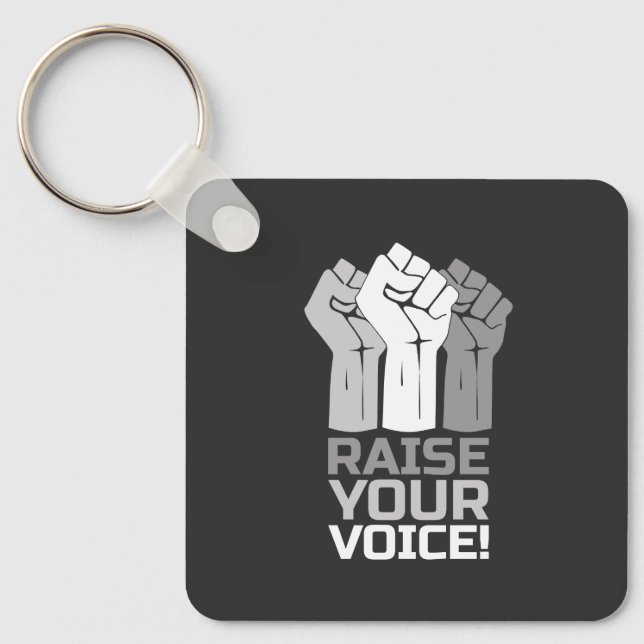 Raise Your Voice 3 W Keychain (Front)