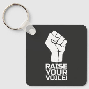 Raise Your Voice 5 w Keychain
