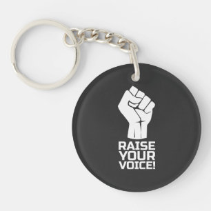 Raise Your Voice 5 w Keychain